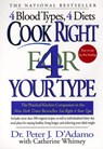 Cook Right 4 Your Type - Dr. Peter J. D'Adamo ; Catherine Whitney - 9781440619281