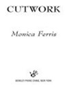Cutwork - Monica Ferris - 9781440621895