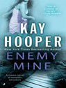 Enemy Mine - Kay Hooper - 9781440622052