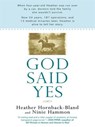 God Said Yes - Heather Hornback-Bland ; Ninie Hammon - 9781440622137