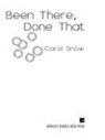 Been There, Done That - Carol Snow - 9781440623875