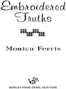 Embroidered Truths - Monica Ferris - 9781440624155
