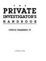The Private Investigator Handbook - Chuck Chambers - 9781440625237