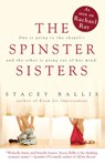 The Spinster Sisters - Stacey Ballis - 9781440625305