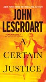 A Certain Justice - John Lescroart - 9781440629327