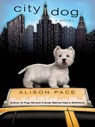 City Dog - Alison Pace - 9781440630569