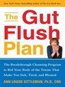 The Gut Flush Plan - Ann Louise Gittleman PH.D., CNS - 9781440637209