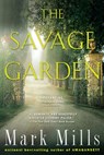 The Savage Garden - Mark Mills - 9781440638046