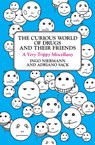 The Curious World of Drugs and Their Friends - Adriano Sack ; Ingo Niermann - 9781440651182