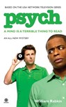 Psych: A Mind is a Terrible Thing to Read - William Rabkin - 9781440663253