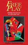 Free Play - Stephen Nachmanovitch - 9781440673085