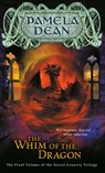 The Whim of the Dragon - Pamela Dean - 9781440684456