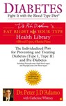 Diabetes: Fight It with the Blood Type Diet - Catherine Whitney ; Dr. Peter J. D'Adamo - 9781440684630