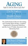 Aging: Fight it with the Blood Type Diet - Catherine Whitney ; Dr. Peter J. D'Adamo - 9781440684753