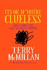 It's OK if You're Clueless - Terry McMillan - 9781440685255