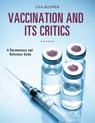 Vaccination and Its Critics - Lisa Rosner - 9781440841835