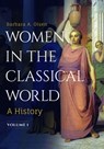 Women in the Classical World: A History - Barbara a. Olsen - 9781440859786