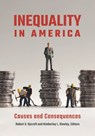 Inequality in America - Robert S. (University of Mary Washington Rycroft ; Kimberley Kinsley - 9781440865145