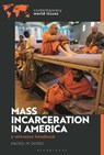 Mass Incarceration in America - Rachel M. (Washington College Durso - 9781440881428