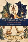 The Chemical Choir - Dr P. G. (Department of History Maxwell-Stuart - 9781441132970