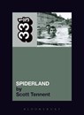 Slint's Spiderland - Scott Tennent - 9781441170262