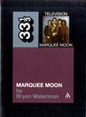Television's Marquee Moon - Bryan Waterman - 9781441186058