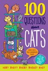 100 Questions about Cats: Feline Facts and Meowy Material! - Simon Abbott - 9781441335364
