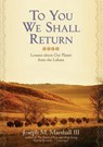 To You We Shall Return -  - 9781441761347