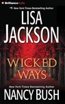 Wicked Ways - JACKSON,  Lisa ; Bush, Nancy - 9781441877048