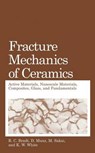 Fracture Mechanics of Ceramics - RICHARD C. BRADT ; D. (UNIVERSITAT KARLSRUHE,  Germany) Munz ; M. (Toyohashi University of Technology, Japan) Sakai ; Ken W. White - 9781441936929