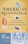 America's Beginnings - Tony J. Williams - 9781442204881