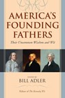 America's Founding Fathers - Bill Adler - 9781442239357