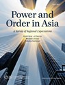 Power and Order in Asia - Michael J. Green ; Nicholas Szechenyi - 9781442240247