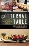 The Eternal Table - Karima Moyer-Nocchi - 9781442269743
