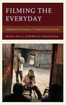 Filming the Everyday - Paul G. Pickowicz ; Yingjin Zhang - 9781442270237