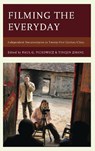 Filming the Everyday - Paul G. Pickowicz ; Yingjin Zhang - 9781442270244
