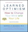 Learned Optimism: How to Change Your Mind and Your Life -  - 9781442341135