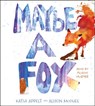 Maybe a Fox -  - 9781442394353