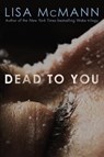 Dead to You - Lisa McMann - 9781442403895