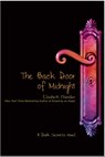 The Back Door of Midnight - Elizabeth Chandler - 9781442406285