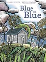 Blue on Blue - Dianne White - 9781442412675