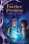 Wishes and Wings - Kathleen Duey - 9781442413023