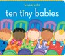 Ten Tiny Babies - Karen Katz - 9781442413948