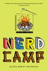 Nerd Camp - Elissa Brent Weissman - 9781442417052