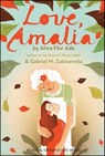Con cariño, Amalia (Love, Amalia) - Alma Flor Ada ; Gabriel M. Zubizarreta - 9781442424074