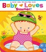 BABY LOVES SUMMER-LIFT FLAP - Karen Katz - 9781442427464