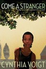 Come a Stranger - Cynthia Voigt - 9781442428829