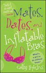 Mates, Dates, and Inflatable Bras - HOPKINS,  Cathy - 9781442431133