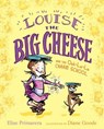 Louise the Big Cheese and the Ooh-la-la Charm School - Elise Primavera - 9781442431232