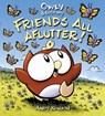 Owly & Wormy, Friends All Aflutter! - Andy Runton - 9781442433526